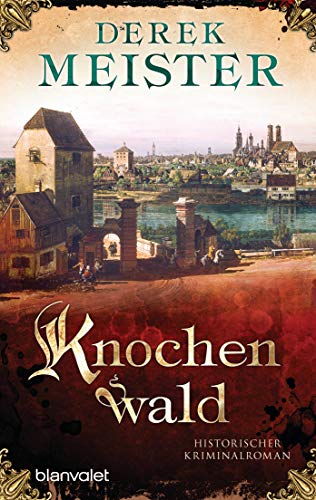 Knochenwald: Historischer Kriminalroman (Patrizier Rungholt, Band 3)