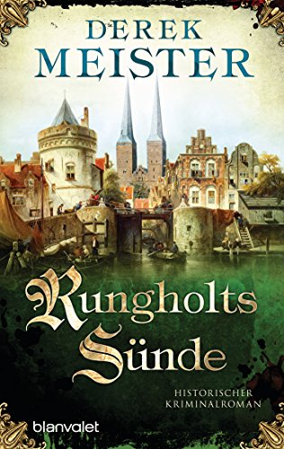 Rungholts Sünde: Historischer Kriminalroman (Patrizier Rungholt, Band 2)