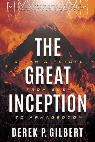 The Great Inception: Satan's Psyops from Eden to Armageddon von Defender
