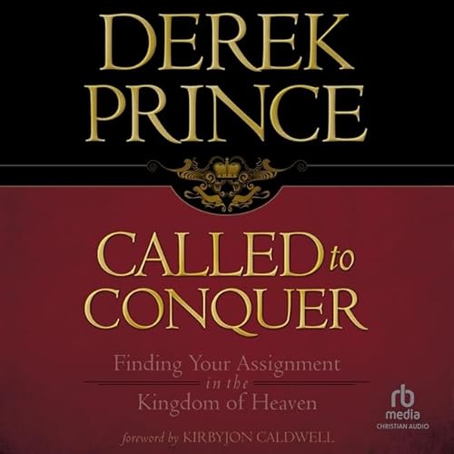 Called to Conquer: Finding Your Assignment in the Kingdom of God
