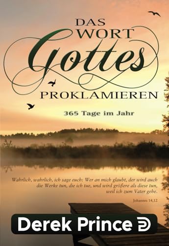 Das Wort Gottes proklamieren - 365 Tage im Jahr von Sundeer