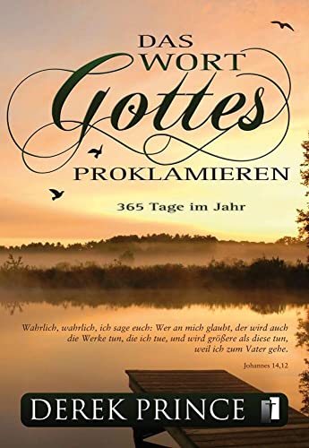 Das Wort Gottes proklamieren: 365 Tage im Jahr