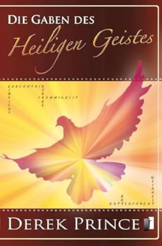 Die Gaben des Heiligen Geistes: Gottes übernatürliche Kraft in unserem Leben verstehen und empfangen von Fontis Media; Ibl
