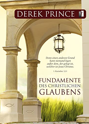 Fundamente des christlichen Glaubens: Gesamtausgabe