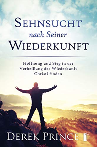 Sehnsucht nach Seiner Wiederkunft von Internationaler Bibellehrdienst e.V.