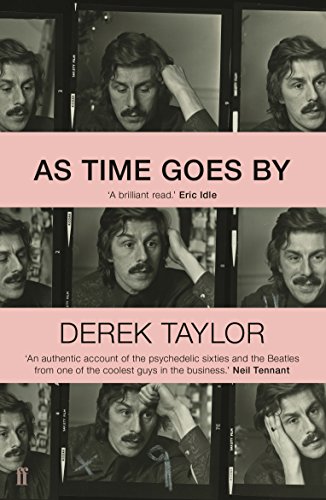 As Time Goes By: Living in the Sixties with John Lennon, Paul McCartney, George Harrison, Ringo Starr, Brian Epstein, Allen Klein, Mae West, Brian ... Los Angeles, New York City, and on the Road von Faber & Faber