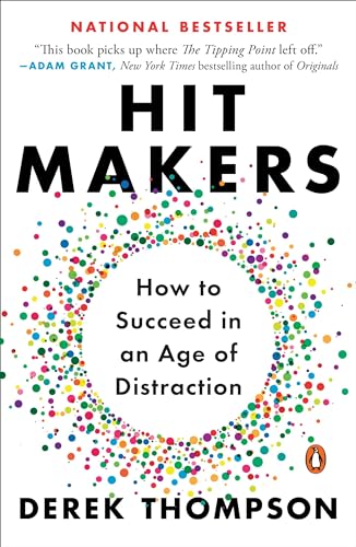 Hit Makers: How to Succeed in an Age of Distraction von Penguin Books
