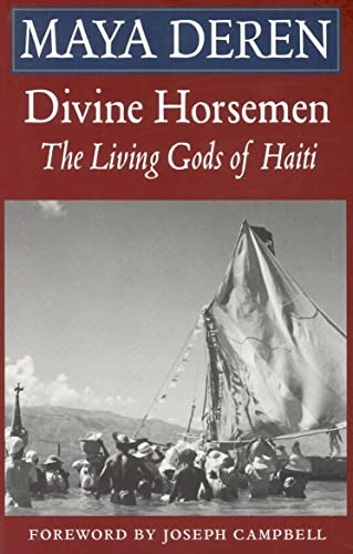 Divine Horsemen: Living Gods of Haiti: The Living Gods of Haiti