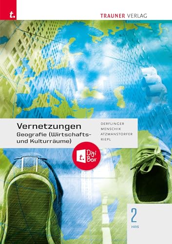 Vernetzungen - Geografie (Wirtschafts- und Kulturräume) 2 HAS + TRAUNER-DigiBox von Trauner Verlag