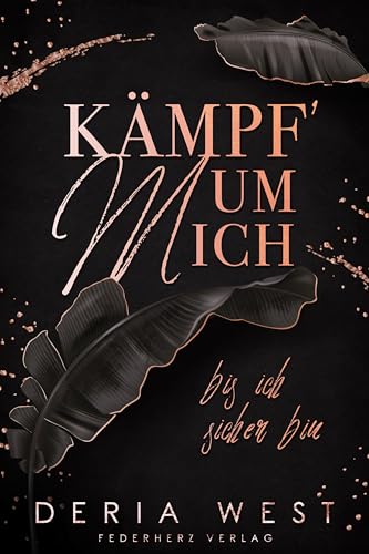 Kämpf um mich: Bis ich sicher bin (Mafia Romance) von Federherz Verlag (Nova MD)