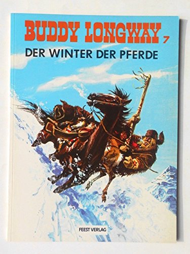 Buddy Longway, Bd.7, Der Winter der Pferde von Egmont EHAPA