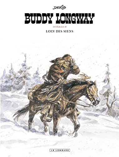 Intégrale Buddy Longway - Tome 4 - Loin des siens