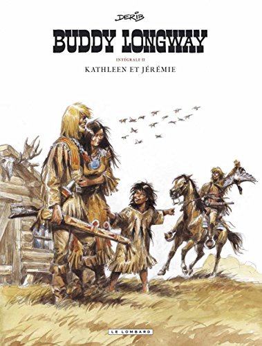 Intégrale Buddy Longway - Tome 2 - Kathleen et Jérémie