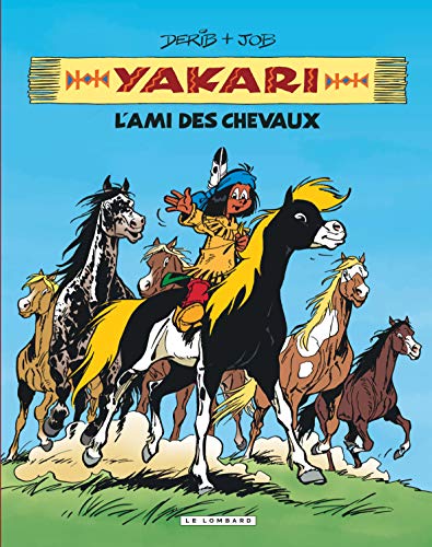 Intégrale Yakari, l'ami des animaux - Tome 1 - Yakari, l'ami des chevaux von LOMBARD