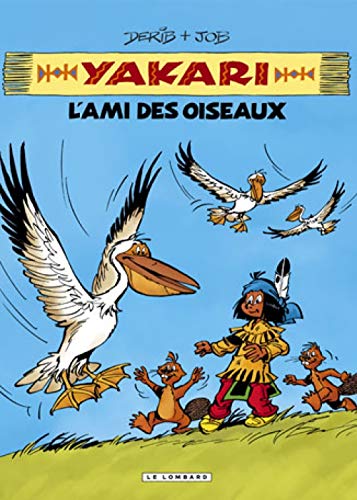Intégrale Yakari, l'ami des animaux - Tome 6 - Yakari, l'ami des oiseaux Intégrale Yakari, l'ami des animaux - Tome 6 - Yakari, l'ami des oiseaux