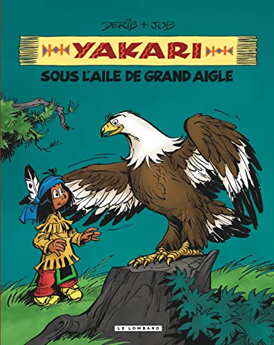 Intégrale Yakari, l'ami des animaux - Tome 7 - Yakari sous l'aile de Grand Aigle von Le Lombard