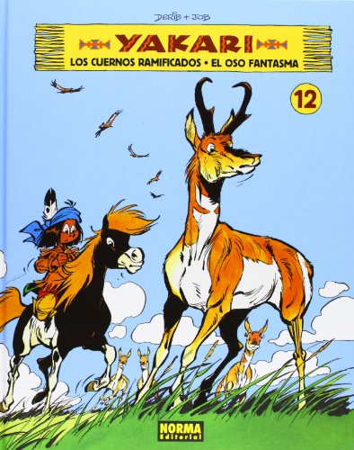 Yakari 12, Los cuernos ramificados ; El oso fantasma (INFANTIL Y JUVENIL) von NORMA EDITORIAL, S.A.