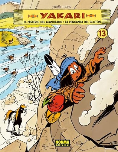 Yakari 13, El misterio del acantilado ; La venganza del glotón (INFANTIL Y JUVENIL)