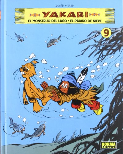 Yakari 9, El monstruo del lago ; El pájaro de nieve: El monstruo del lago & El pajaro de nieve / The Monster of Lake & The Snow Bird Yakari 9, El monstruo del lago ; El pájaro de nieve: El monstruo del lago & El pajaro de nieve / The Monster of Lake & The Snow Bird von NORMA EDITORIAL, S.A.