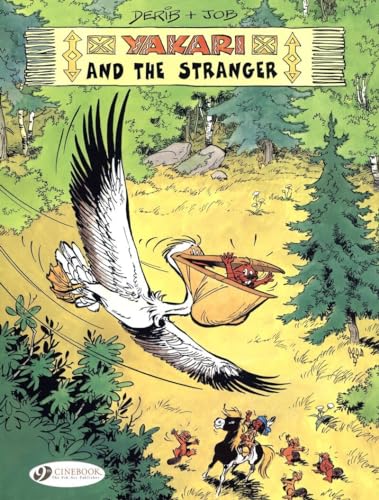 Yakari Vol.5:Yakari and the Stranger Yakari Vol.5:Yakari and the Stranger von Cinebook Ltd