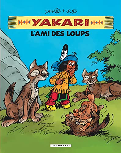 Yakari - l'Ami des loups von LOMBARD