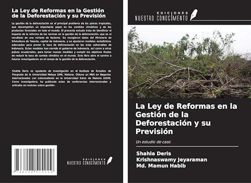 La Ley de Reformas en la Gestión de la Deforestación y su Previsión: Un estudio de caso von Ediciones Nuestro Conocimiento