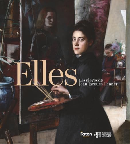 Elles. Les élèves de Jean-Jacques Henner von FATON