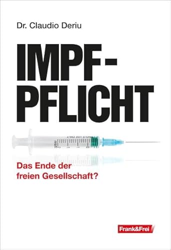 Impfpflicht: Das Ende der freien Gesellschaft