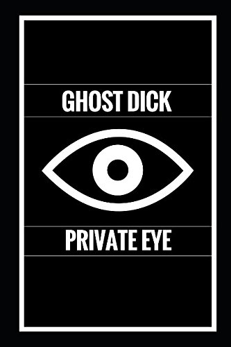 Ghost Dick: Private Eye von Independently published