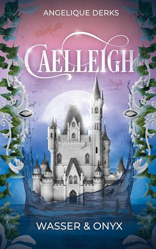 Caelleigh: Wasser & Onyx von Realm & Rune Verlag