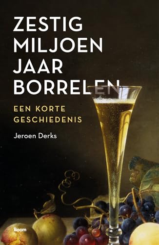 Zestig miljoen jaar borrelen: een korte geschiedenis Zestig miljoen jaar borrelen: een korte geschiedenis von Boom