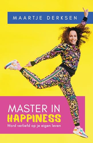 Master in happiness: word verliefd op je eigen leven von Spectrum