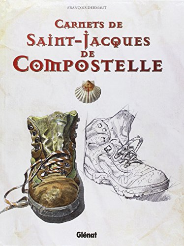 Carnets de Saint-Jacques de Compostelle: Journal de bord d'une renaissance