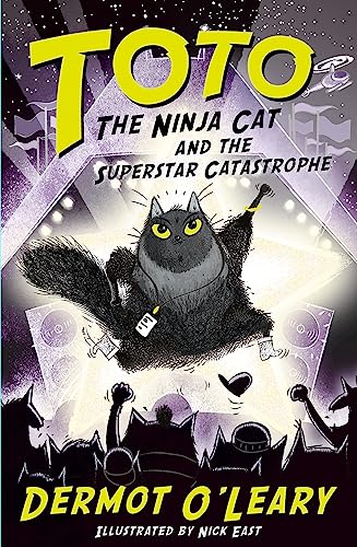 Toto the Ninja Cat and the Superstar Catastrophe: Book 3 von Hodder Children's Books