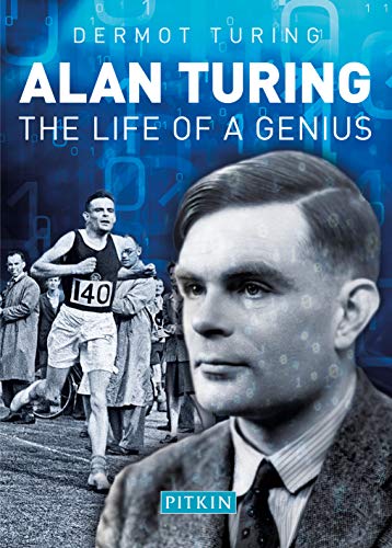 Alan Turing: The Life of a Genius von Batsford