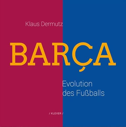 Barca: Evolution des Fußballs