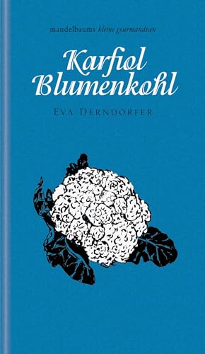 Karfiol / Blumenkohl: Kleine Gourmandise Nr. 45
