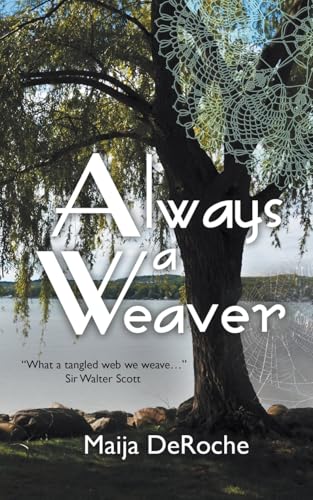 Always a Weaver Always a Weaver von The Wild Rose Press
