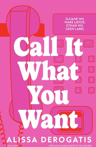 Call it what you want: Sloane wil ware liefde, Ethan wil geen label von Best of YA