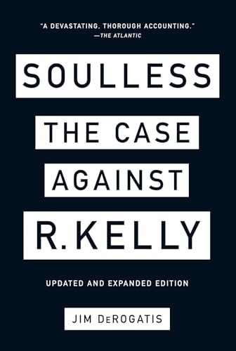 Soulless: The Case Against R. Kelly von Abrams Press