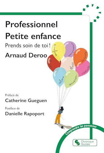 Professionnel Petite enfance: Prends soin de toi ! von CHRONIQUE SOCIA
