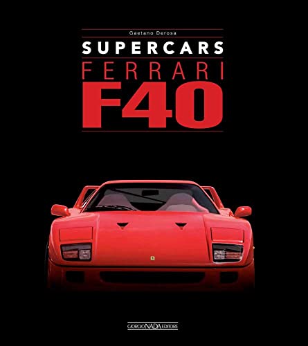 Ferrari F40 (Supercars) von Giorgio Nada Editore