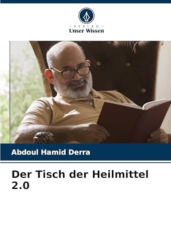 Der Tisch der Heilmittel 2.0 Der Tisch der Heilmittel 2.0 von Verlag Unser Wissen