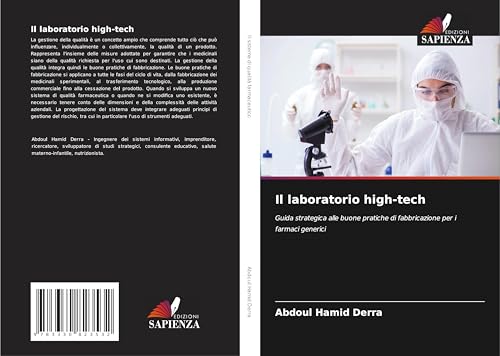 Il laboratorio high-tech: Guida strategica alle buone pratiche di fabbricazione per i farmaci generici Il laboratorio high-tech: Guida strategica alle buone pratiche di fabbricazione per i farmaci generici von Edizioni Sapienza