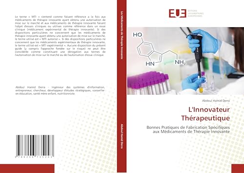 L'Innovateur Thérapeutique: Bonnes Pratiques de Fabrication Spécifiques aux Médicaments de Thérapie Innovante L'Innovateur Thérapeutique: Bonnes Pratiques de Fabrication Spécifiques aux Médicaments de Thérapie Innovante von Éditions universitaires européennes
