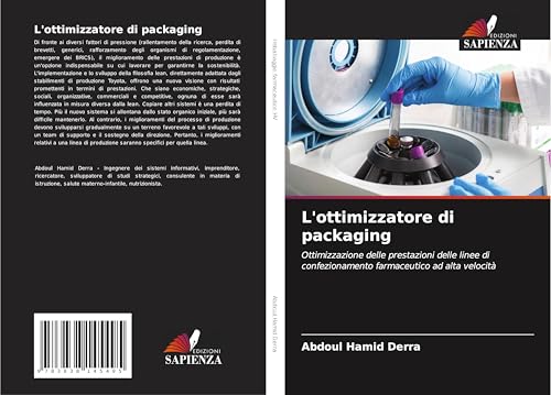 L'ottimizzatore di packaging: Ottimizzazione delle prestazioni delle linee di confezionamento farmaceutico ad alta velocità L'ottimizzatore di packaging: Ottimizzazione delle prestazioni delle linee di confezionamento farmaceutico ad alta velocità von Südwestdeutscher Verlag