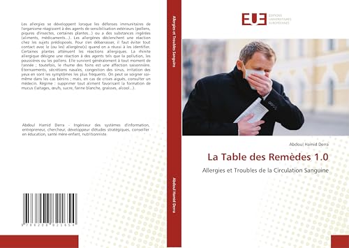 La Table des Remèdes 1.0: Allergies et Troubles de la Circulation Sanguine von Éditions universitaires européennes