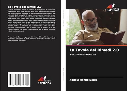 La Tavola dei Rimedi 2.0: Invecchiamento e terza età La Tavola dei Rimedi 2.0: Invecchiamento e terza età von Edizioni Sapienza