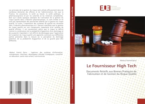 Le Fournisseur High Tech: Documents Relatifs aux Bonnes Pratiques de Fabrication et de Gestion du Risque Qualité Le Fournisseur High Tech: Documents Relatifs aux Bonnes Pratiques de Fabrication et de Gestion du Risque Qualité von Éditions universitaires européennes