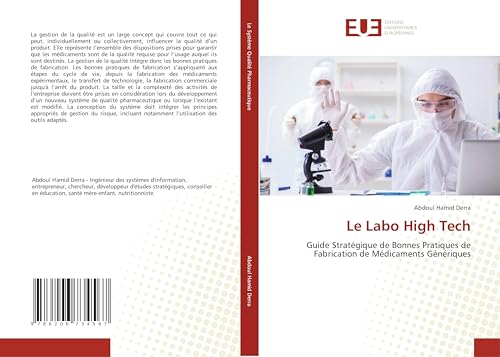 Le Labo High Tech: Guide Stratégique de Bonnes Pratiques de Fabrication de Médicaments Génériques von Éditions universitaires européennes